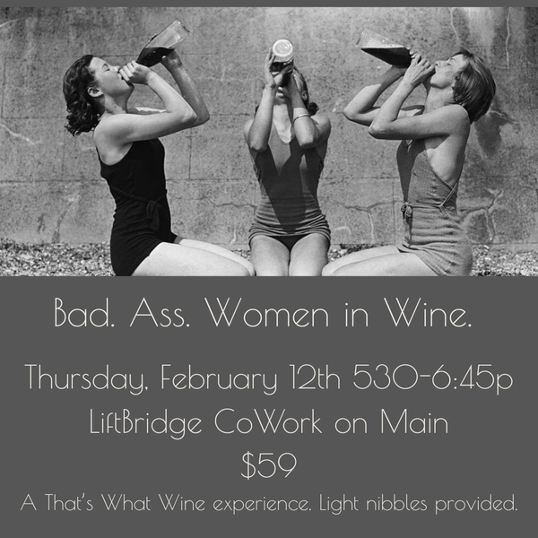 Bad. Ass. Women in Wine. - $59