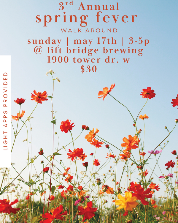 3rd Annual Spring Fever Walk Around Wine & Beer Tasting!